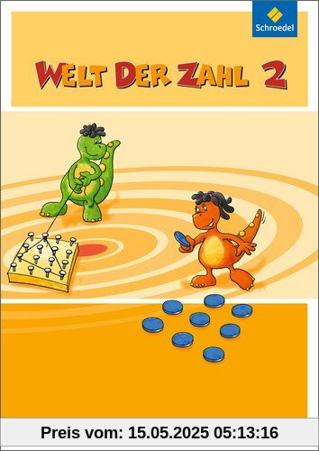 Welt der Zahl - Ausgabe 2014 für Bayern: Schülerband 2: mit Schutzumschlag Welt der Zahl - Ausgabe 2014 für Bayern: Schülerband 2: mit Schutzumschlag