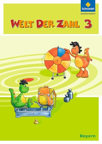 Welt der Zahl - Ausgabe 2014 für Bayern: Schülerband 3: mit Schutzumschlag von Westermann Bildungsmedien Verlag GmbH