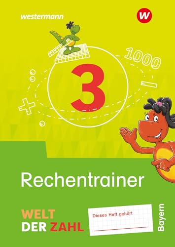 Welt der Zahl - Ausgabe 2022 für Bayern: Rechentrainer 3