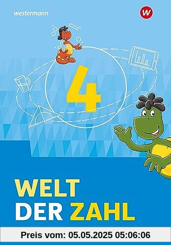 Welt der Zahl - Ausgabe 2022 für Berlin, Brandenburg, Mecklenburg-Vorpommern, Sachsen-Anhalt und Thüringen: Schulbuch 4 Welt der Zahl - Ausgabe 2022 für Berlin, Brandenburg, Mecklenburg-Vorpommern, Sachsen-Anhalt und Thüringen: Schulbuch 4