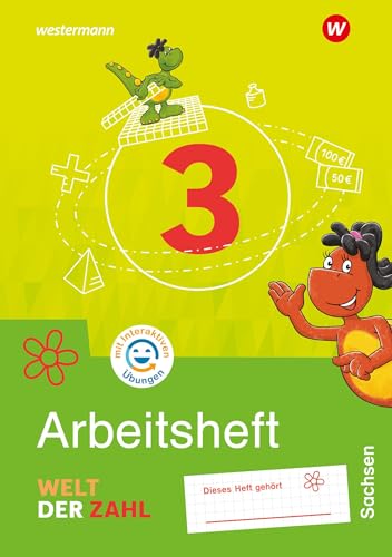 Welt der Zahl - Ausgabe 2022 für Sachsen: Arbeitsheft 3 mit Interaktiven Übungen Welt der Zahl - Ausgabe 2022 für Sachsen: Arbeitsheft 3 mit Interaktiven Übungen von Westermann Schulbuchverlag