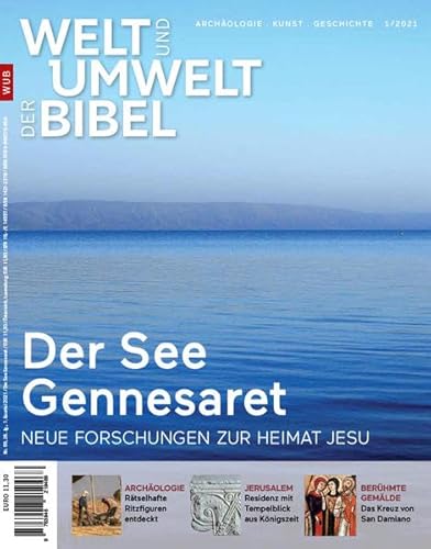 Welt und Umwelt der Bibel / Der See Gennesaret: Neue Forschungen zur Heimat Jesu von Katholisches Bibelwerk e.V.