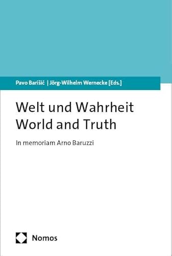Welt und Wahrheit: World and Truth