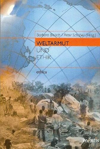 Weltarmut und Ethik: 3. Auflage (ethica) von mentis Verlag