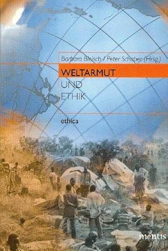 Weltarmut und Ethik: 3. Auflage (ethica)