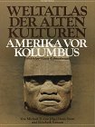 Weltatlas der Alten Kulturen, Amerika vor Kolumbus Weltatlas der Alten Kulturen, Amerika vor Kolumbus von Christian Verlag GmbH