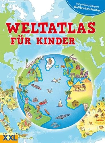 Weltatlas für Kids: Mit großem, farbigem Weltkarten-Poster
