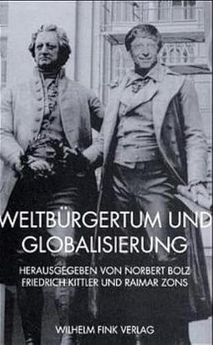 Weltbürgertum und Globalisierung (Weimarer Editionen)