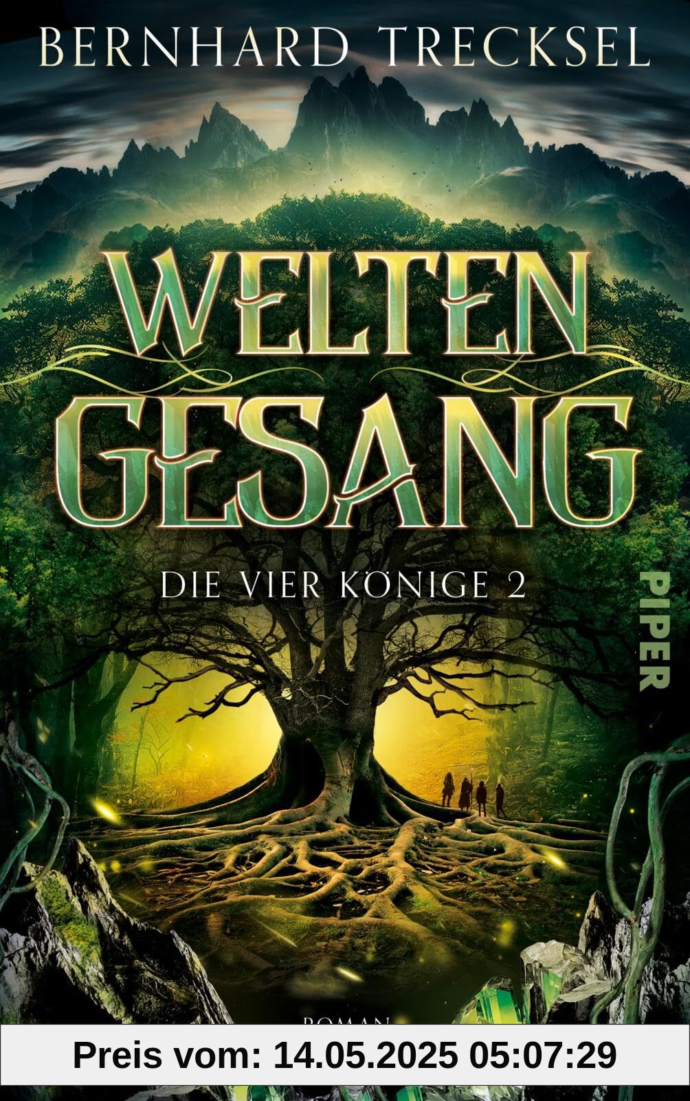 Weltengesang (Die Vier Könige 2): Roman | Epische High Fantasy für alle Fans von »Dungeons & Dragons«
