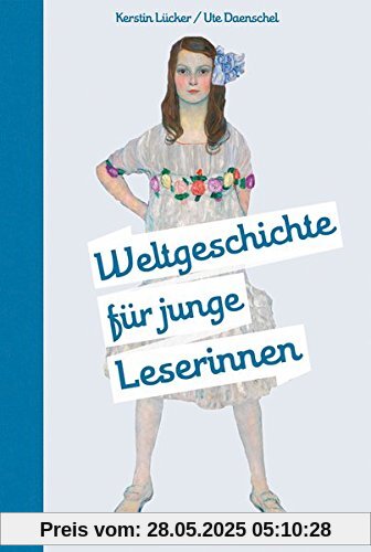 Weltgeschichte für junge Leserinnen