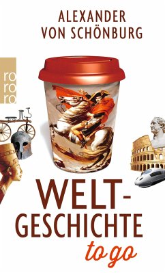 Weltgeschichte to go von Rowohlt TB.