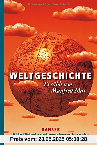 Weltgeschichte: Aktualisierte und erweiterte Ausgabe