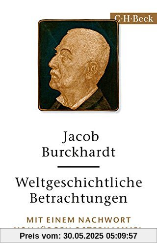 Weltgeschichtliche Betrachtungen Weltgeschichtliche Betrachtungen