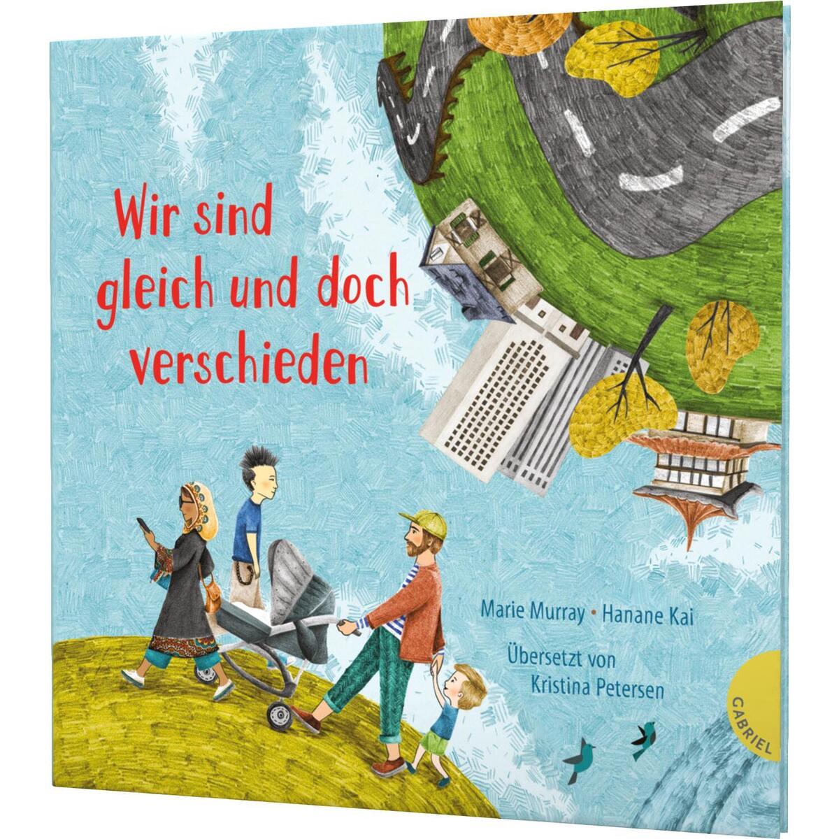Weltkugel 5: Wir sind gleich und doch verschieden Weltkugel 5: Wir sind gleich und doch verschieden von Gabriel Verlag