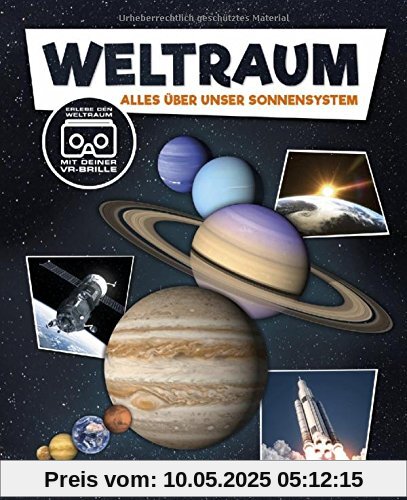 Weltraum: Alles über unser Sonnensystem. Mit Virtual-Reality-Brille. (Carlsen Clever)