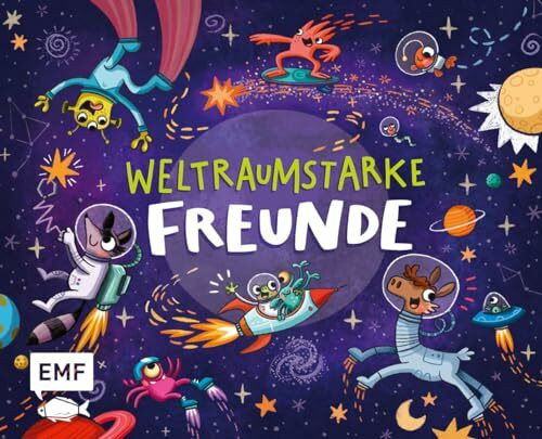 Weltraumstarke Freunde – Das Freundebuch: Mit vielen galaktischen Mitmachseiten zum Ausfüllen ...