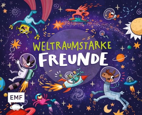 Weltraumstarke Freunde – Das Freundebuch: Mit vielen galaktischen Mitmachseiten zum Ausfüllen und Gestalten Weltraumstarke Freunde – Das Freundebuch: Mit vielen galaktischen Mitmachseiten zum Ausfüllen und Gestalten