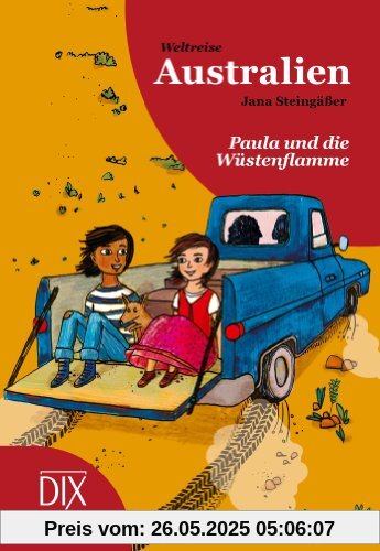 Weltreise Australien: Paula und die Wüstenflamme Weltreise Australien: Paula und die Wüstenflamme