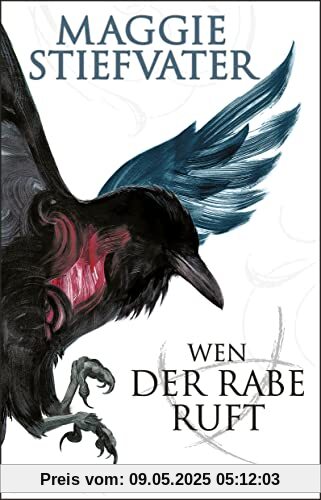 Wen der Rabe ruft: Der Auftakt der heiß geliebten Raven-Boys-Reihe