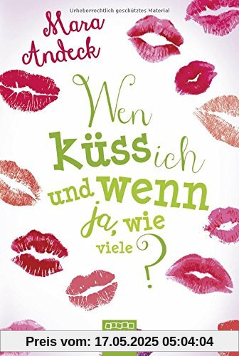 Wen küss ich und wenn ja, wie viele?: Lilias Tagebuch