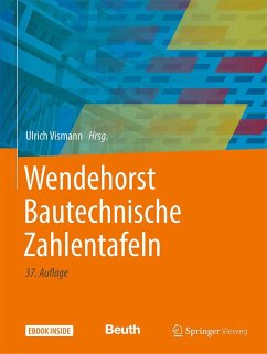 Wendehorst Bautechnische Zahlentafeln von Beuth-Verlag / Springer Fachmedien Wiesbaden / Springer Vieweg / Springer, Berlin
