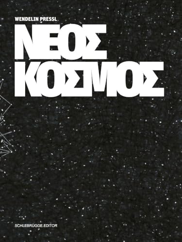 Wendelin Pressl – Neos Kosmos von Schlebrügge.Editor
