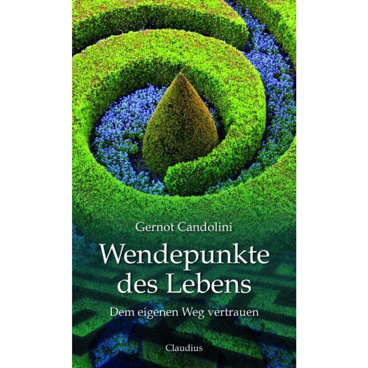Wendepunkte des Lebens von Claudius Verlag GmbH