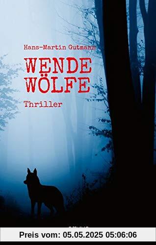 Wendewölfe: Thriller