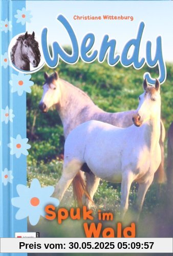 Wendy, Band 01: Spuk im Wald