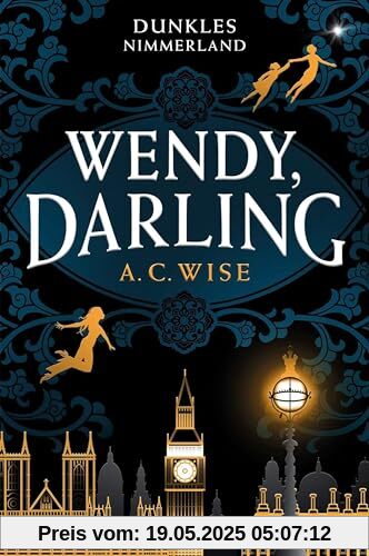 Wendy, Darling – Dunkles Nimmerland (mit gestaltetem Farbschnitt)