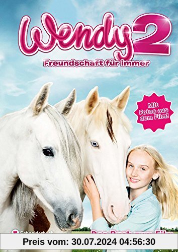 Wendy 2 - Freundschaft für immer: Das Buch zum Film