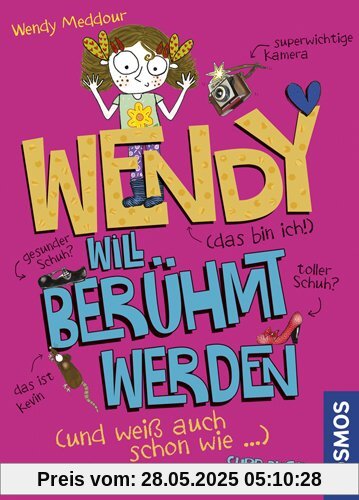 Wendy will berühmt werden: (und weiß auch schon wie)