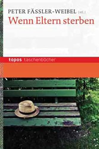 Wenn Eltern sterben (Topos Taschenbücher) von Topos plus