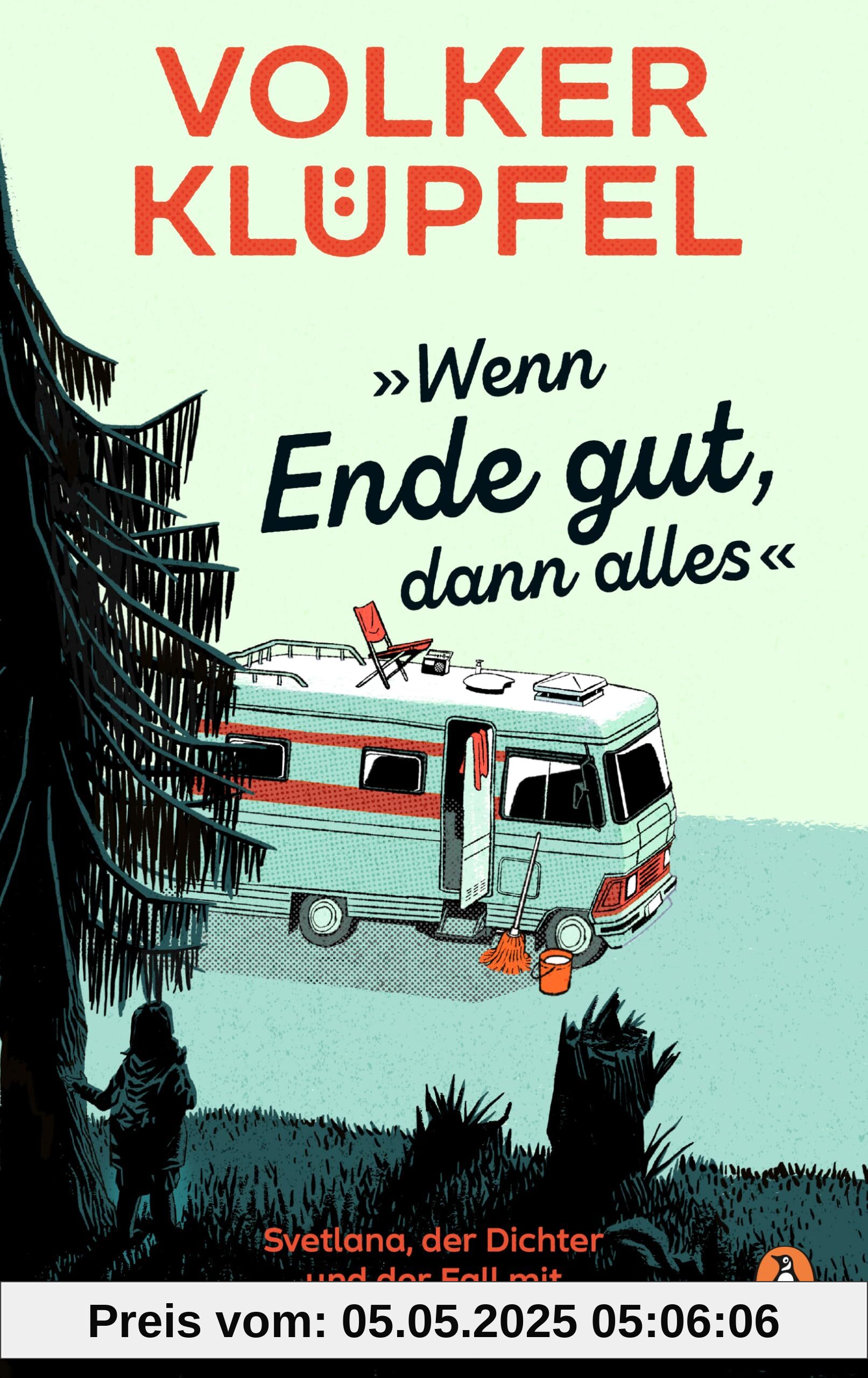 »Wenn Ende gut, dann alles«: Svetlana, der Dichter und der Fall mit dem einsamen Kind - Auftakt zur grandiosen neuen Krimireihe des SPIEGEL-Bestseller-Autors (Svetlana und Tommi ermitteln, Band 1)