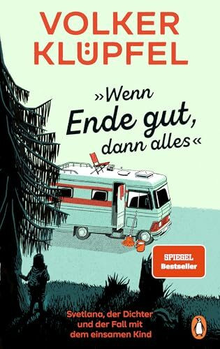 »Wenn Ende gut, dann alles«: Svetlana, der Dichter und der Fall mit dem einsamen Kind - Vom Au... »Wenn Ende gut, dann alles«: Svetlana, der Dichter und der Fall mit dem einsamen Kind - Vom Au...