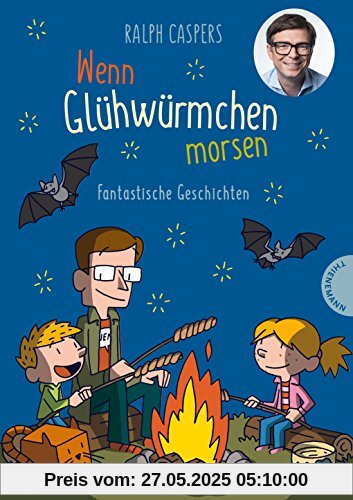 Wenn Glühwürmchen morsen: Fantastische Geschichten