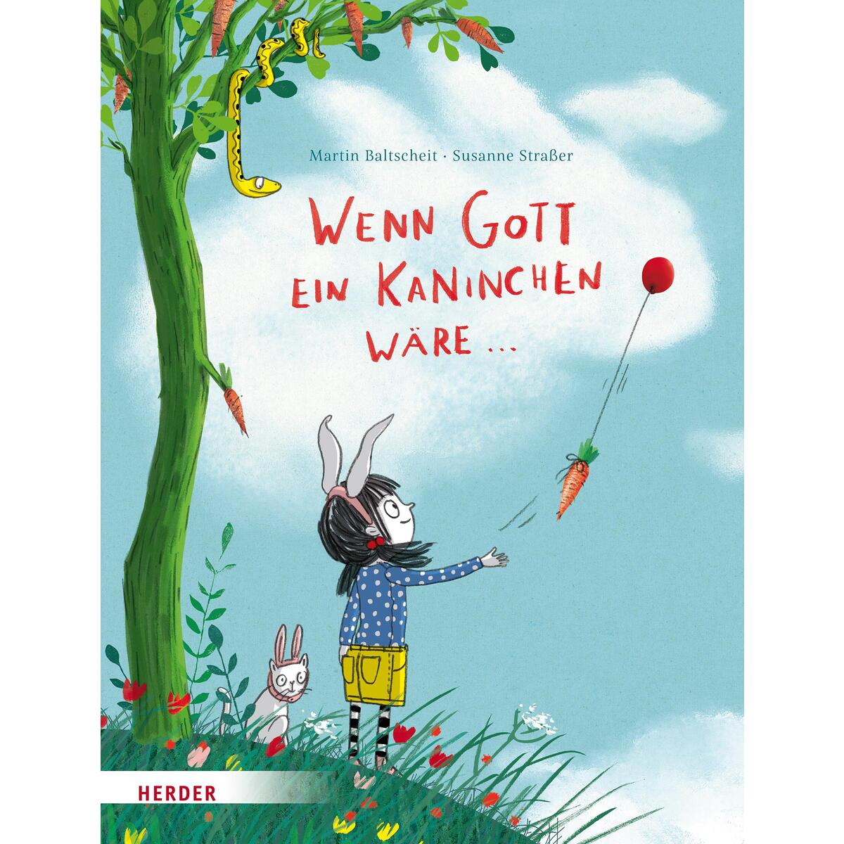 Wenn Gott ein Kaninchen wäre ... von Herder Verlag GmbH