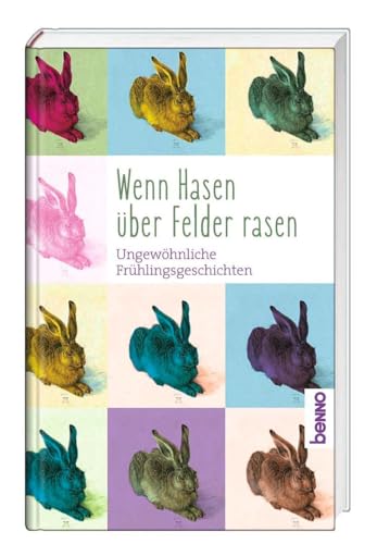 Wenn Hasen über Felder rasen: Ungewöhnliche Frühlingsgeschichten