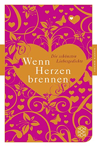 Wenn Herzen brennen: Die schönsten Liebesgedichte
