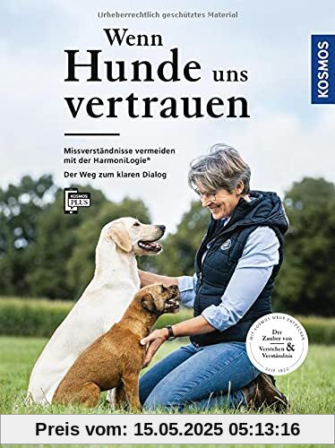 Wenn Hunde uns vertrauen: Missverständnisse vermeiden mit der HarmoniLogie® - Der Weg zum klaren Dialog