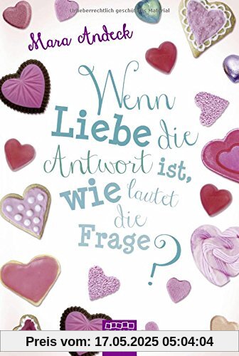 Wenn Liebe die Antwort ist, wie lautet die Frage?