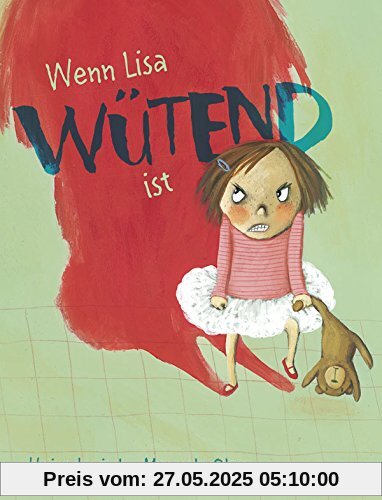 Wenn Lisa wütend ist: Vierfarbiges Bilderbuch