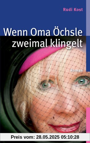 Wenn Oma Öchsle zweimal klingelt