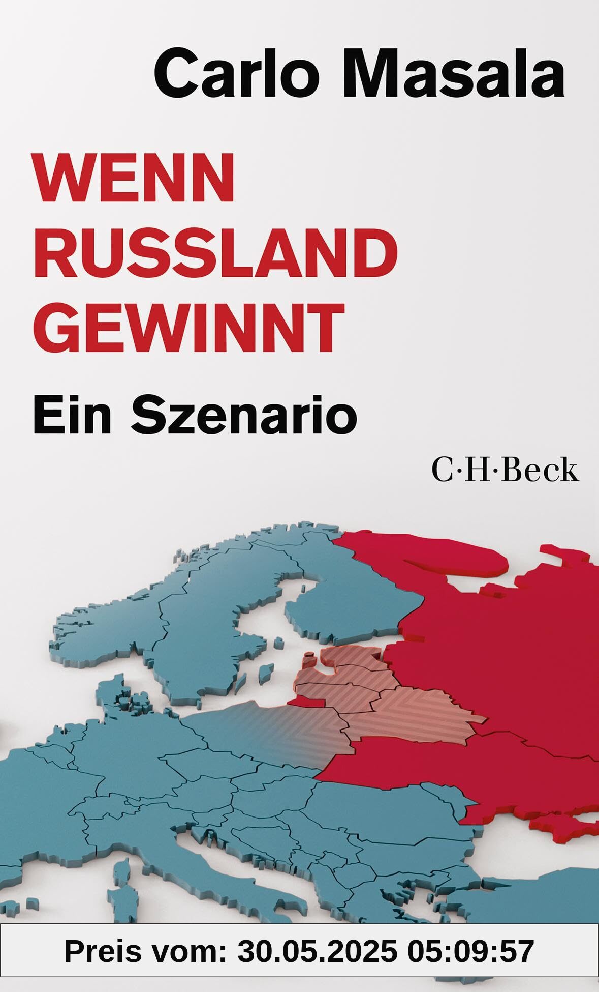 Wenn Russland gewinnt: Ein Szenario (Beck Paperback)