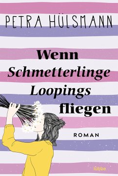Wenn Schmetterlinge Loopings fliegen / Hamburg-Reihe Bd.2 von Bastei Lübbe