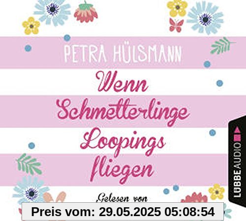 Wenn Schmetterlinge Loopings fliegen: . Roman. Wenn Schmetterlinge Loopings fliegen: . Roman.