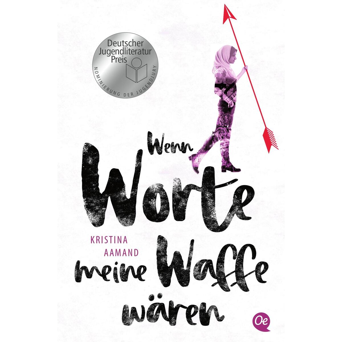 Wenn Worte meine Waffe wären Wenn Worte meine Waffe wären von OTB Oetinger Taschenbuch