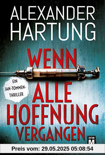 Wenn alle Hoffnung vergangen (Ein Jan-Tommen-Thriller, Band 3)