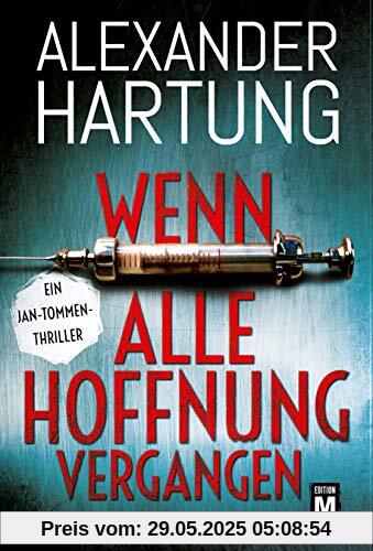 Wenn alle Hoffnung vergangen (Ein Jan-Tommen-Thriller, Band 3)