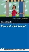 Wenn das Glück kommt, muss man ihm einen Stuhl hinstellen. SZ Junge Bibliothek Band 36